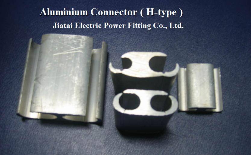 Aluminium Connector (H Type And CTO Type) - Shijiazhuang Jiatai ...